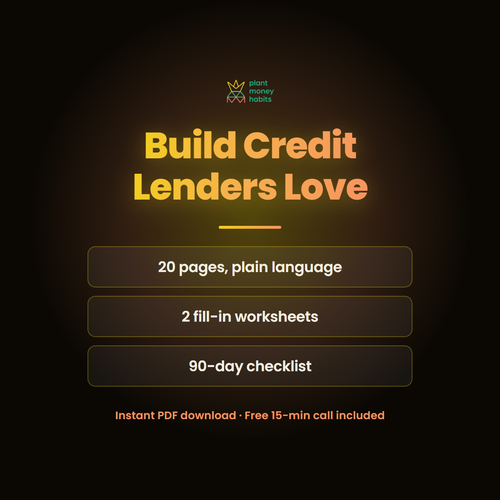 Build Credit Lenders Love. 20 pages in plain language, 2 fill-in worksheets, 90-day checklist. Instant PDF download.