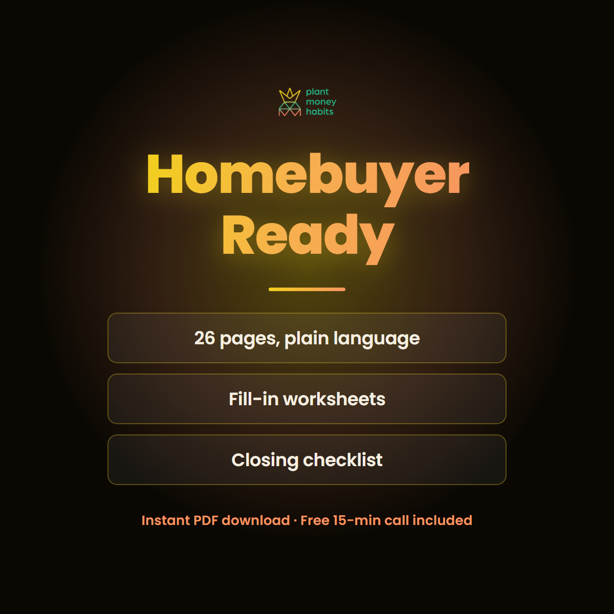 Homebuyer Ready. 26 pages in plain language, fill-in worksheets, closing checklist. Instant PDF download.