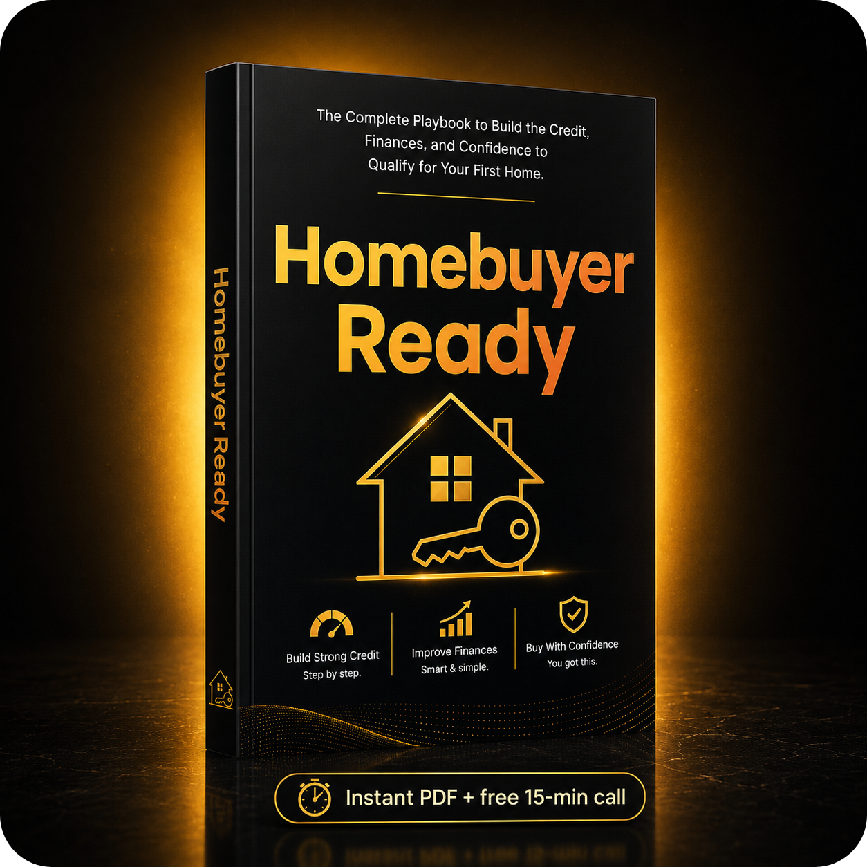 Homebuyer Ready. 26 pages in plain language, fill-in worksheets, closing checklist. Instant PDF download and a free 15-minute call.